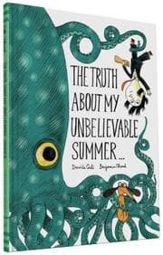 Cover von Truth About My Unbelievable Summer . . .