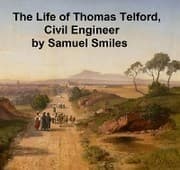 Cover von The Life of Thomas Telford, Civil Engineer