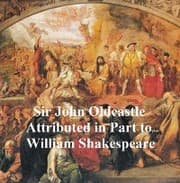 Cover von The True and Honorable History of the Life of Sir John Oldcastle, Shakespeare Apocrypha