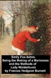 Cover von Emily Fox-Seton, Being the Making of a Marioness and the Methods of Lady Walderhurst
