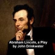 Cover von Abraham Lincoln, a Play