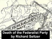 Cover von The Death of the Federalist Party
