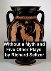 Cover von Without a Myth and Five Other Plays