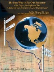 Cover von The Best Way to Fix Our Economy: Not EasyâJust Right and Best ; Build on Our Strengths or Lose Them Forever