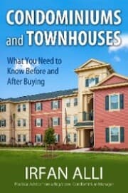 Cover von Condominiums and Townhouses - What You Need to Know Before and After Buying