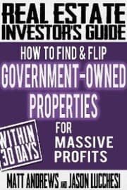 Cover von Real Estate Investor's Guide: How to Find & Flip Government-Owned Properties for Massive Profits