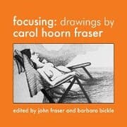 Cover von Focusing: Drawings by Carol Hoorn Fraser