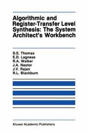 Cover von Algorithmic and Register-Transfer Level Synthesis: The System Architects Workbench