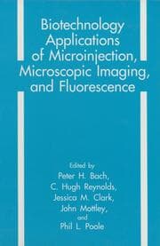 Cover von Biotechnology Applications of Microinjection, Microscopic Imaging, and Fluorescence