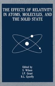 Cover von The Effects of Relativity in Atoms, Molecules, and the Solid State