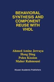Cover von Behavioral Synthesis and Component Reuse with VHDL