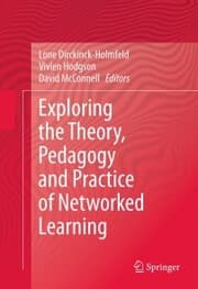 Cover von Exploring the Theory, Pedagogy and Practice of Networked Learning