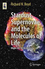 Cover von Stardust, Supernovae and the Molecules of Life