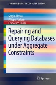 Cover von Repairing and Querying Databases under Aggregate Constraints