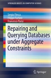 Cover von Repairing and Querying Databases under Aggregate Constraints