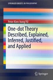 Cover von One-dot Theory Described, Explained, Inferred, and Justified