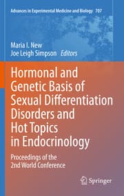 Cover von Hormonal and Genetic Basis of Sexual Differentiation Disorders and Hot Topics in Endocrinology: Proceedings of the 2nd World Conference