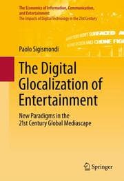Cover von The Digital Glocalization of Entertainment
