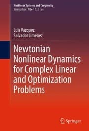Cover von Newtonian Nonlinear Dynamics for Complex Linear and Optimization Problems