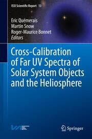 Cover von Cross-Calibration of Far UV Spectra of Solar System Objects and the Heliosphere