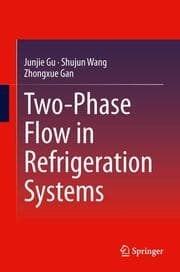 Cover von Two-Phase Flow in Refrigeration Systems