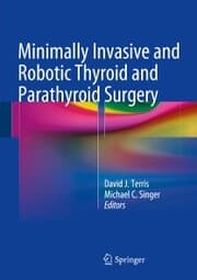 Cover von Minimally Invasive and Robotic Thyroid and Parathyroid Surgery