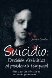 Cover von Suicidio: Decisión Definitiva Al Problema Temporal