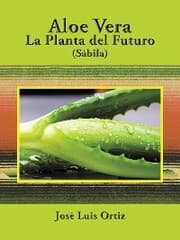 Cover von Aloe Vera: La Planta Del Futuro