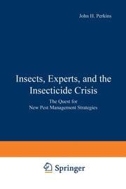 Cover von Insects, Experts, and the Insecticide Crisis