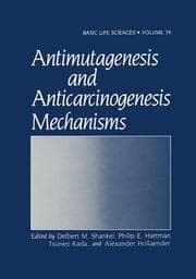 Cover von Antimutagenesis and Anticarcinogenesis Mechanisms