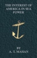 Cover von Interest of America in Sea Power, Present and Future
