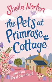 Cover von The Pets at Primrose Cottage: Part Three Trust Your Heart