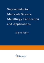 Cover von Superconductor Materials Science: Metallurgy, Fabrication, and Applications