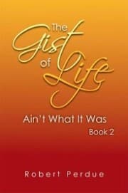 Cover von The Gist of Life Ain'T What It Was Book 2