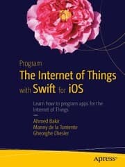 Cover von Program the Internet of Things with Swift for iOS