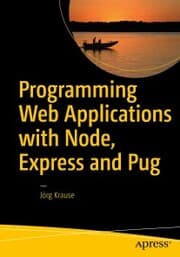 Cover von Programming Web Applications with Node, Express and Pug