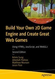 Cover von Build Your Own 2D Game Engine and Create Great Web Games