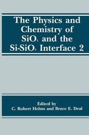 Cover von The Physics and Chemistry of SiO2 and the Si-SiO2 Interface 2