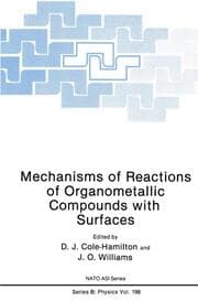 Cover von Mechanisms of Reactions of Organometallic Compounds with Surfaces