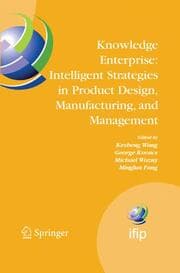Cover von Knowledge Enterprise: Intelligent Strategies in Product Design, Manufacturing, and Management