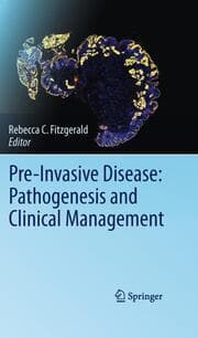 Cover von Pre-Invasive Disease: Pathogenesis and Clinical Management