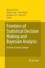 Cover von Frontiers of Statistical Decision Making and Bayesian Analysis