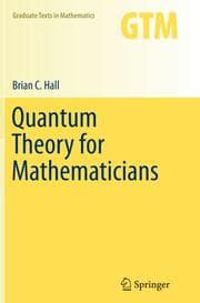 Cover von Quantum Theory for Mathematicians