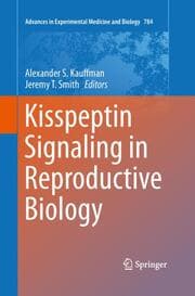 Cover von Kisspeptin Signaling in Reproductive Biology