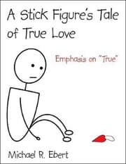 Cover von A Stick Figure's Tale of True Love (Emphasis on 'True')