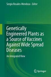 Cover von Genetically Engineered Plants as a Source of Vaccines Against Wide Spread Diseases