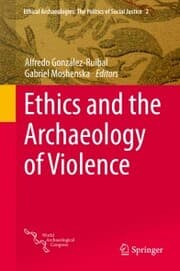 Cover von Ethics and the Archaeology of Violence