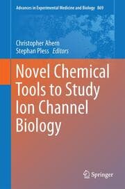 Cover von Novel Chemical Tools to Study Ion Channel Biology