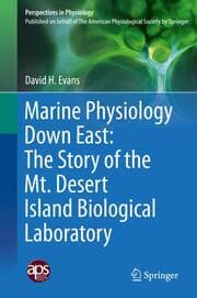 Cover von Marine Physiology Down East: The Story of the Mt. Desert Island Biological Laboratory