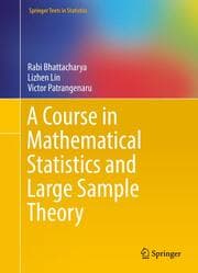Cover von A Course in Mathematical Statistics and Large Sample Theory